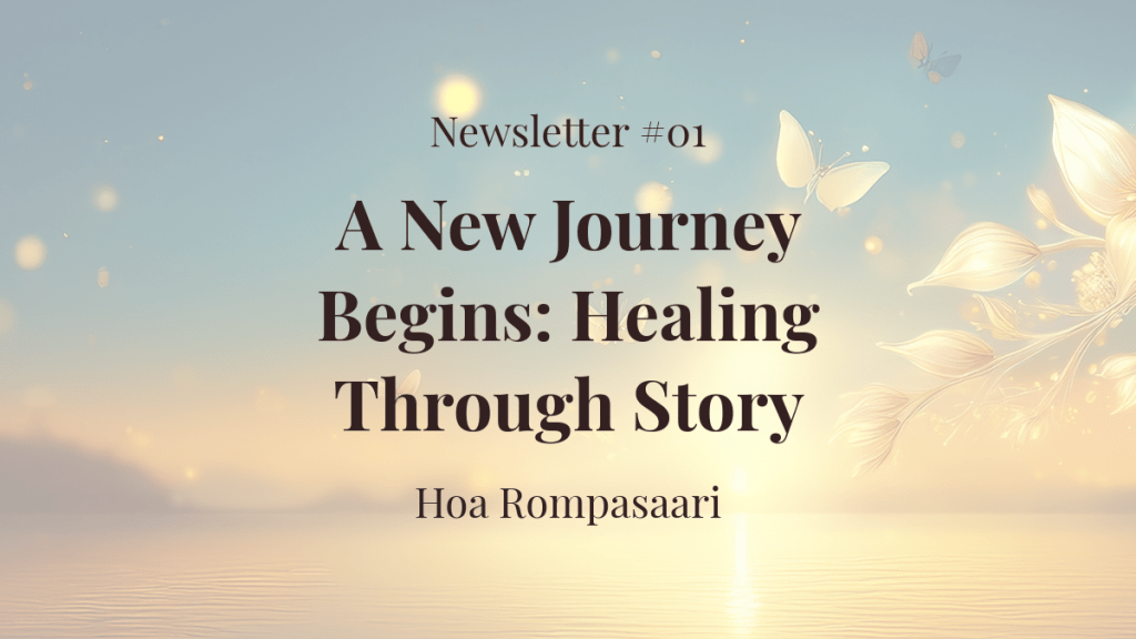 Newsletter #01: Healing Through&nbsp;Story